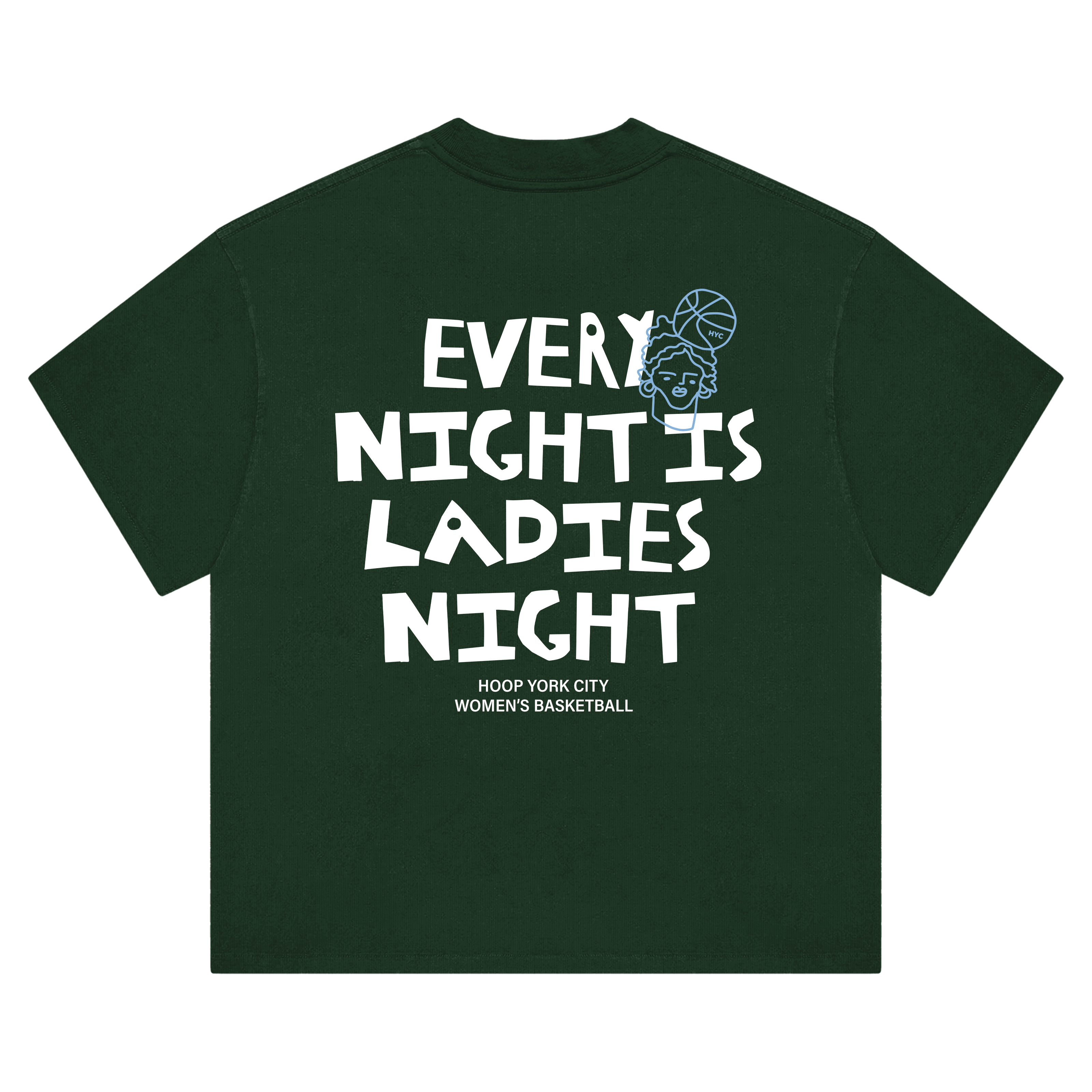 Every Night is Ladies Night® Tee